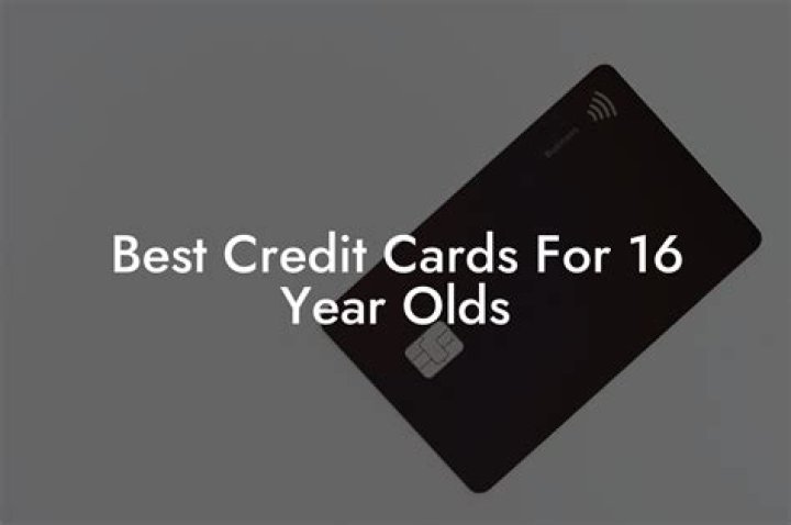Are there credit cards for 16 year olds?
