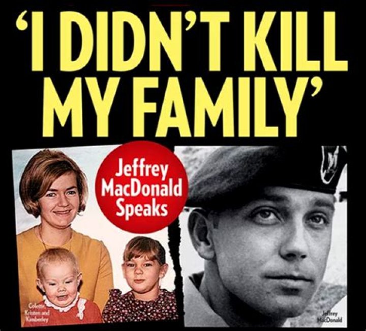 Did Jeffrey MacDonald Really Kill His Pregnant Wife And Daughters?