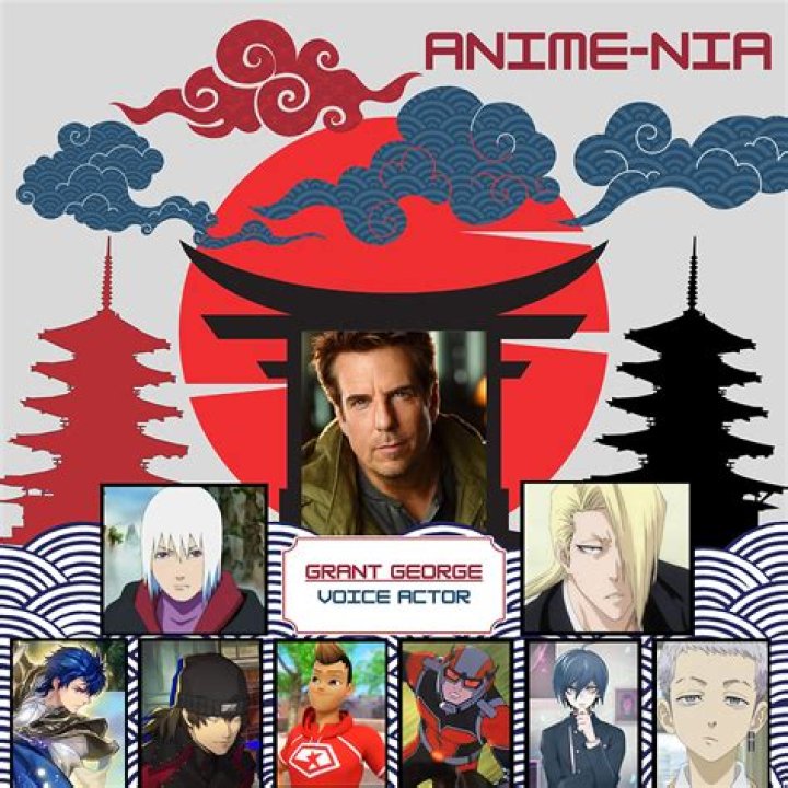 Grant George (Voice Actor) - Age, Birthday, Bio, Facts, Family, Net Worth, Height & More