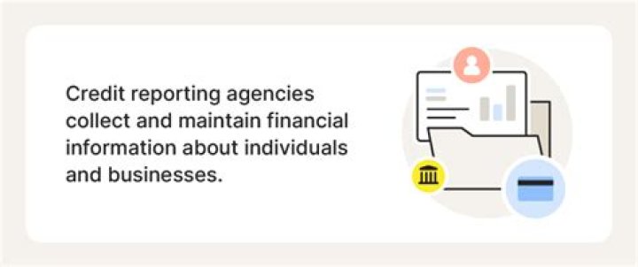 How do credit reporting agencies get information?
