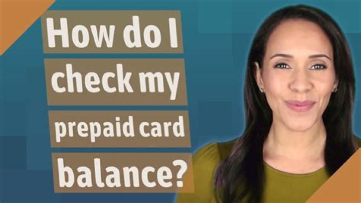 How do I check my prepaid card balance?