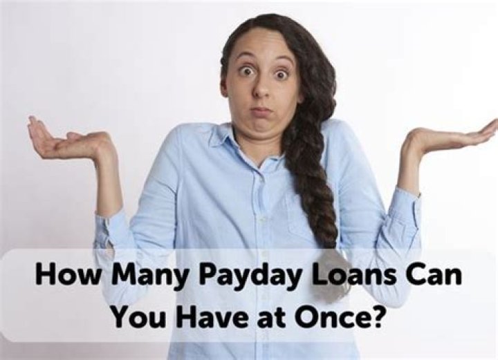 How many payday loans can you have at once?