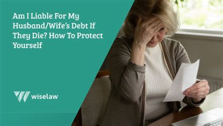 Is a wife liable for deceased husband debts?