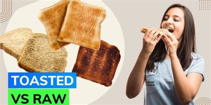 Is toasted bread healthier?