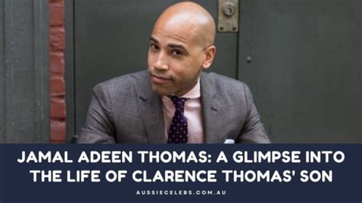 Jamal Adeen Thomas- All About The Life of Clarence Thomas’ Son