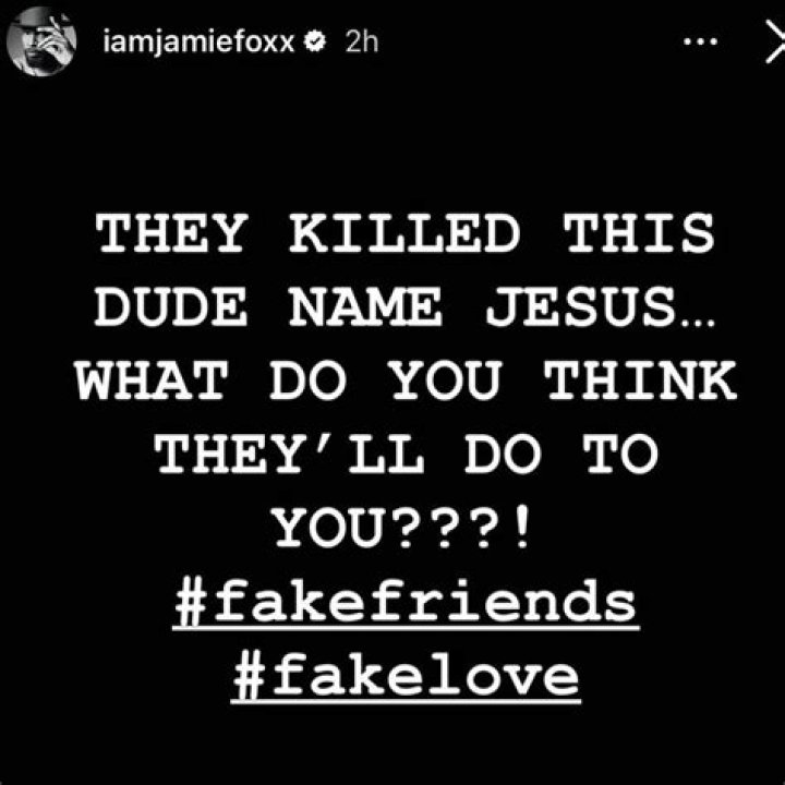 Jamie Foxx Slammed For "Anti-Semitic" Post About "Fake Friends"