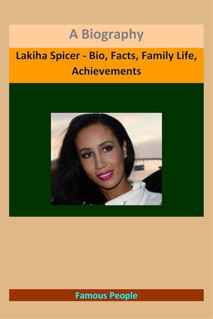 Lakiha Spicer (Family Member) - Age, Birthday, Bio, Facts, Family, Net Worth, Height & More