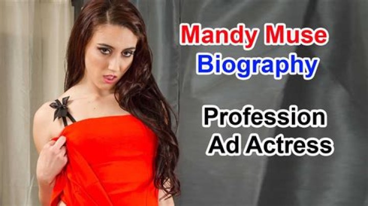 Mandy Muse’s biography, net worth, fact, career, awards and life story