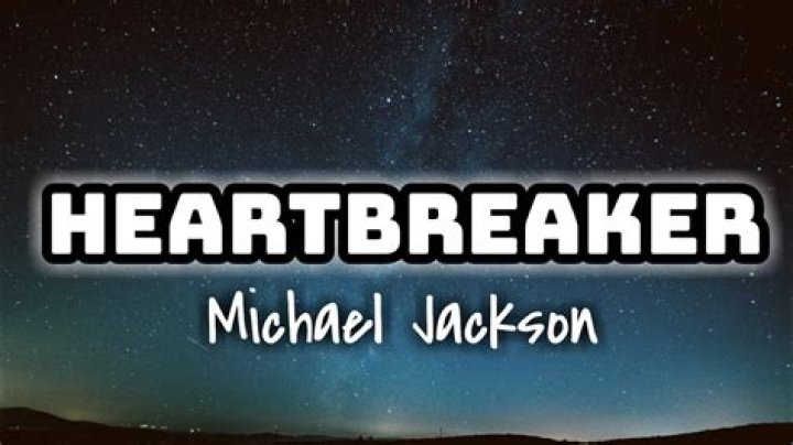 Michael Jackson’s
Heartbreaker Lyrics