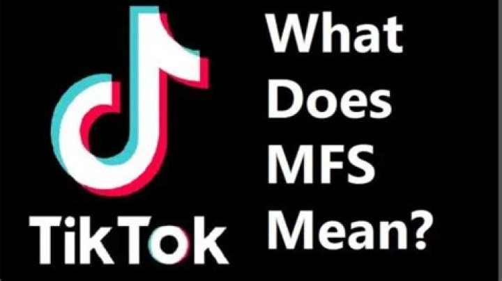 What Does MFS Mean On TikTok?
