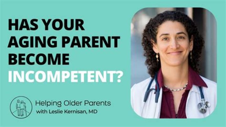 What happens when an elderly person is declared incompetent?