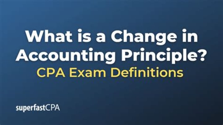 What is an example of a change in accounting principle?