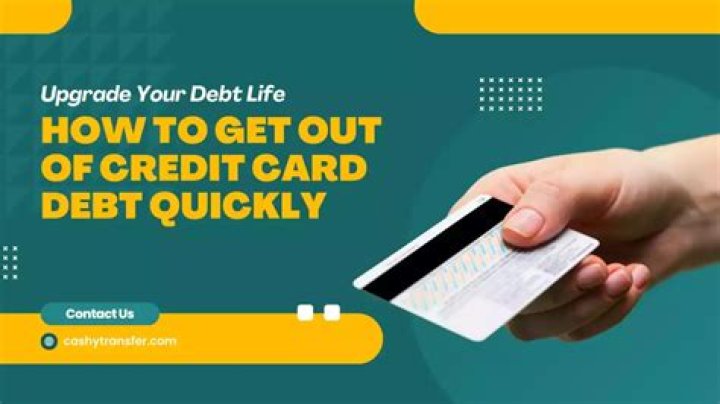 What is the fastest way to get out of credit card debt?