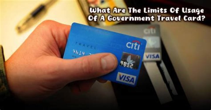 What is the government travel card limit?
