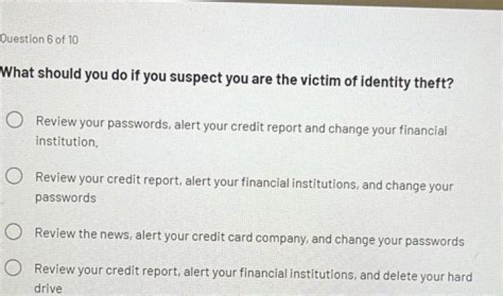 What should you do if you suspect you are the victim of identity theft?