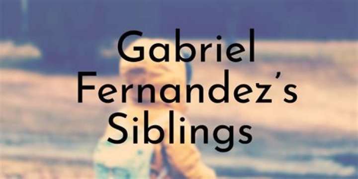 Where is Gabriel Fernandez siblings now? – Celebrity.fm – #1 Official Stars, Business & People Network, Wiki, Success story, Biography & Quotes