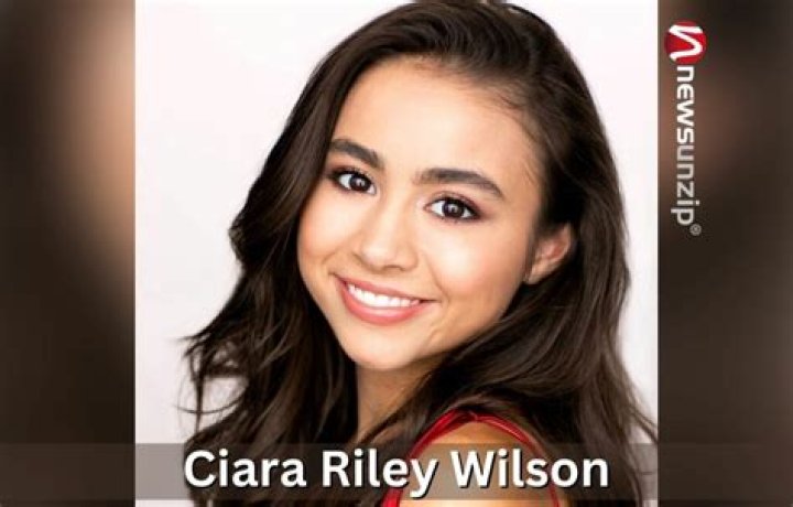Who is Ciara Riley Wilson? Wiki, Height, Age, Parents, Ethnicity, Biography, Net Worth & More