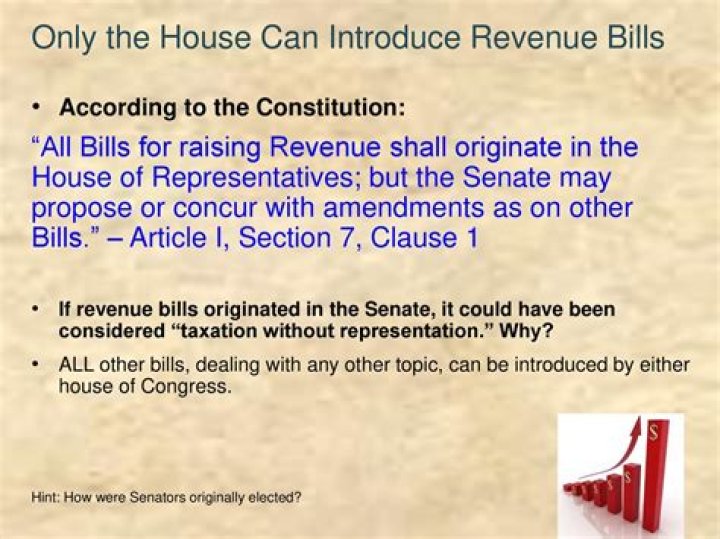Why do all revenue bills originate in the House?